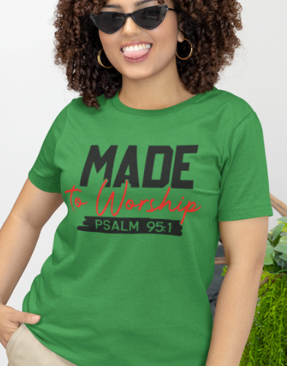 Made To Worship T-shirt