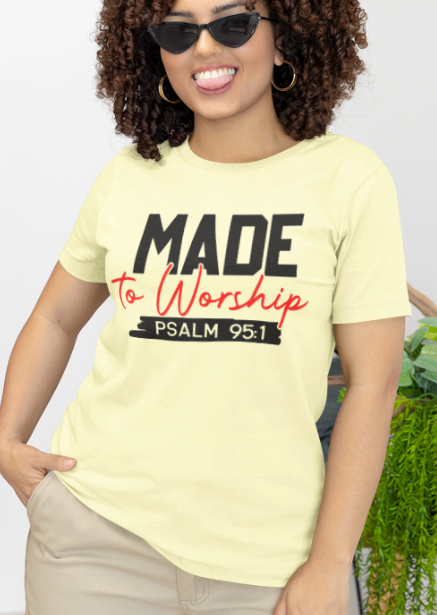 Made To Worship T-shirt