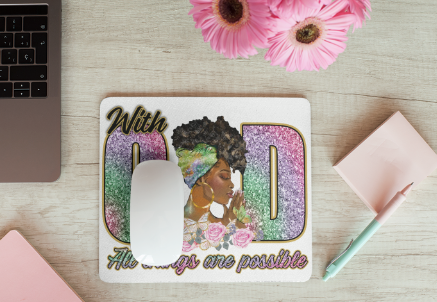 All things are possible Mouse Pad