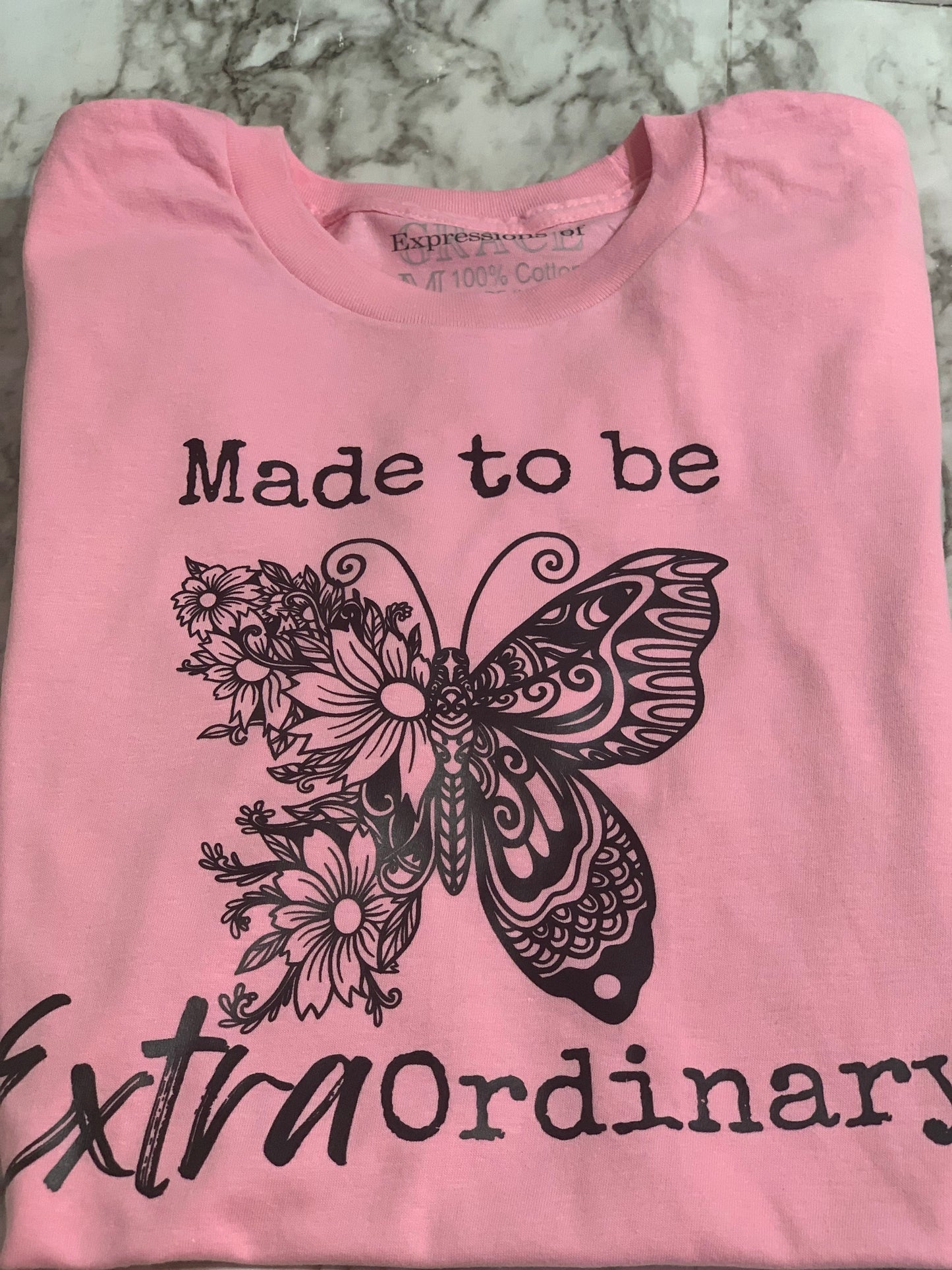 Made to be Extraordinary Tee