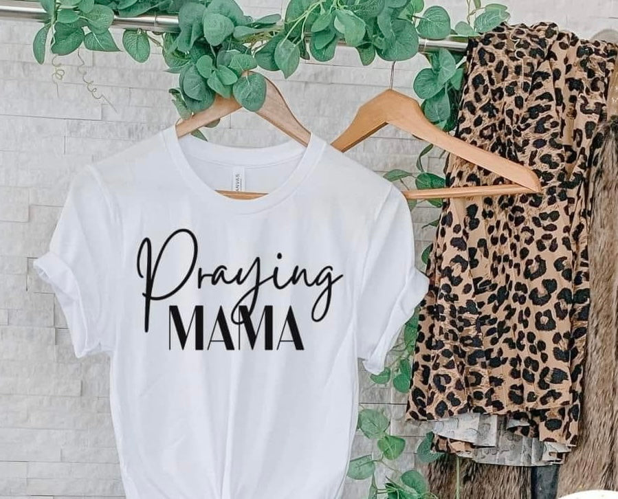 Praying Mama T-shirt
