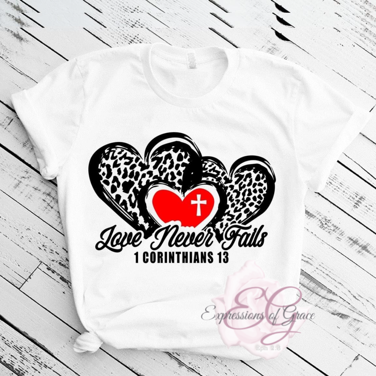 Love Never Fails Tee
