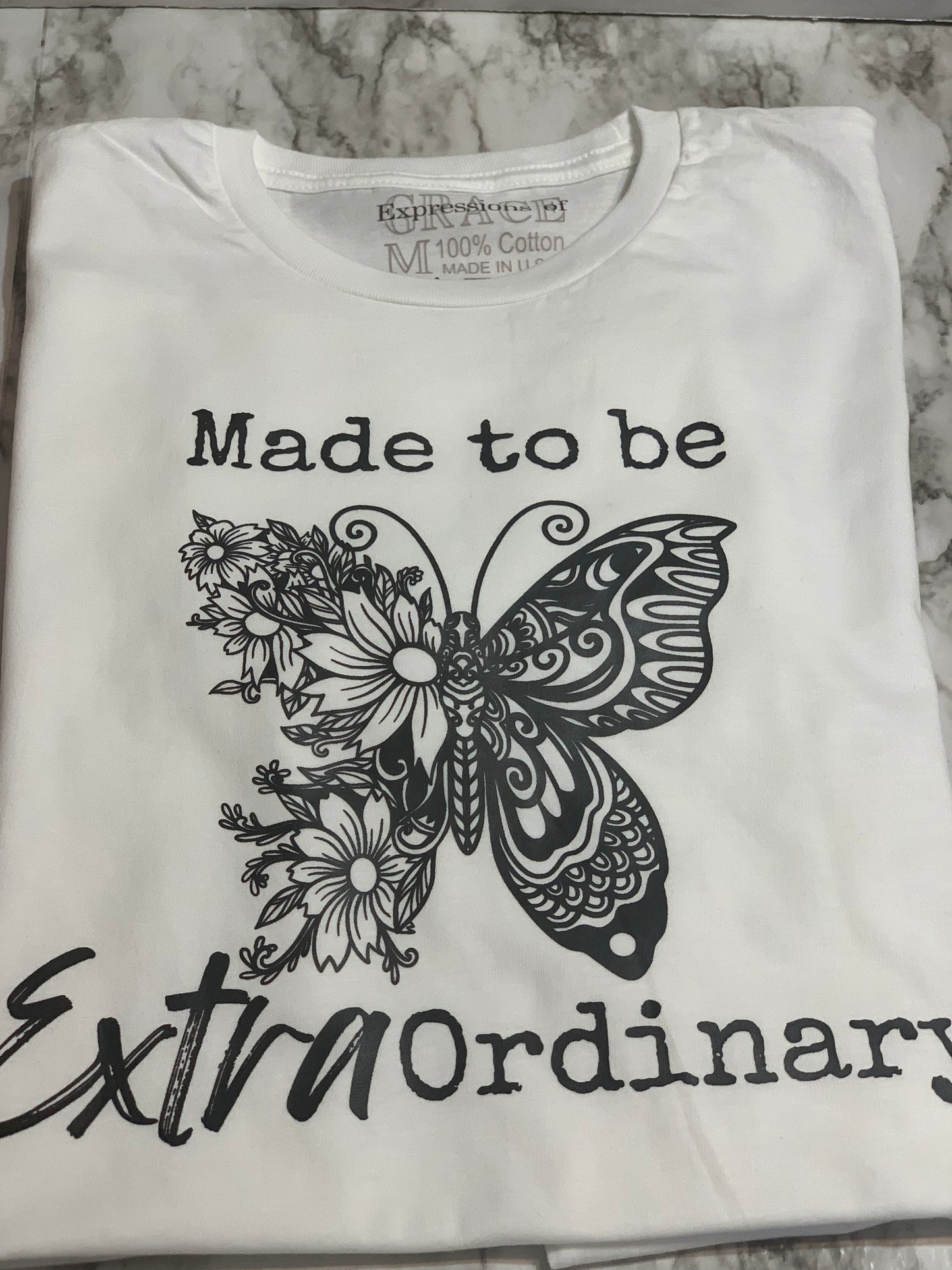 Made to be Extraordinary Tee