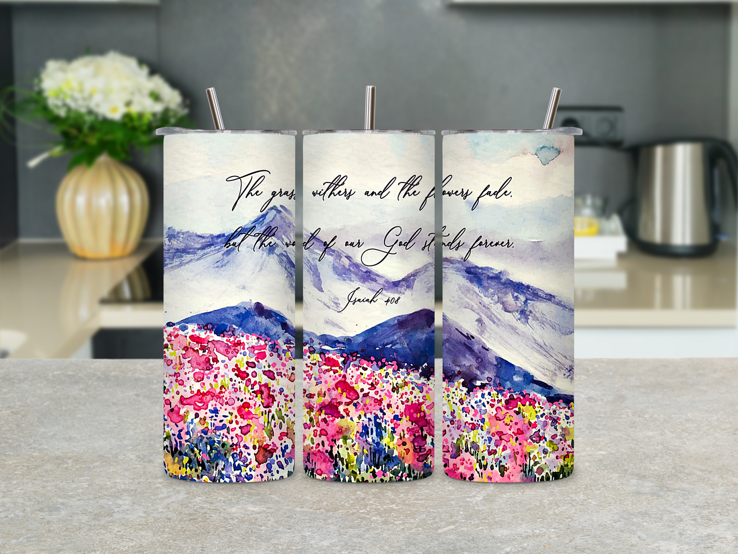 Watercolor Scene Isaiah 40:8 Tumbler Cups