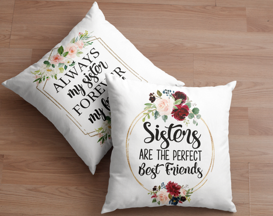 Sisters … best friends pillow