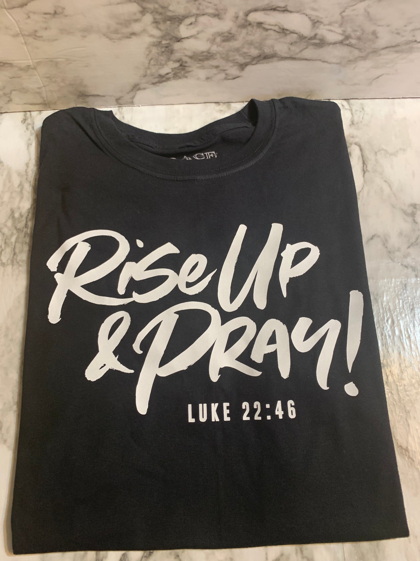 Rise up and Pray Tee